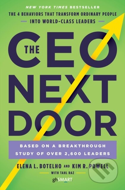 Kniha: CEO Next Door (Elena L. Botelho, Tahl Raz a Kim R. Powell). , 2018 Kniha: CEO Next Door (Elena L. Botelho, Tahl Raz a Kim R. Powell). , 2018