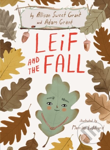 Kniha: Leif and the Fall (Adam Grant a Allison Sweet Grant). , 1900 Kniha: Leif and the Fall (Adam Grant a Allison Sweet Grant). , 1900