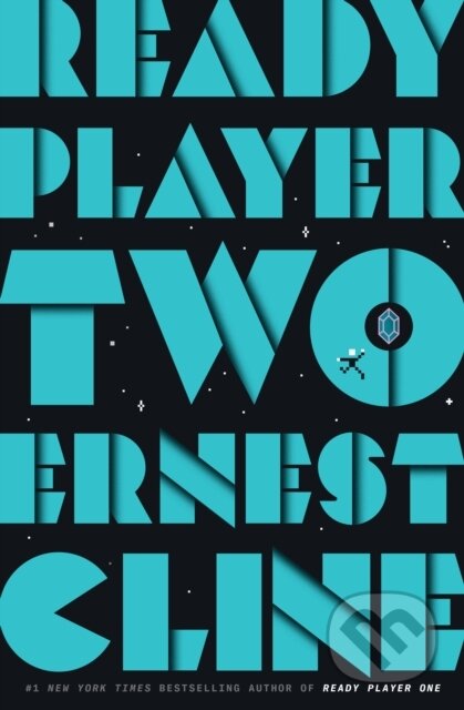 Kniha: Ready Player Two (Ernest Cline). Ballantine, 2020 Kniha: Ready Player Two (Ernest Cline). Ballantine, 2020