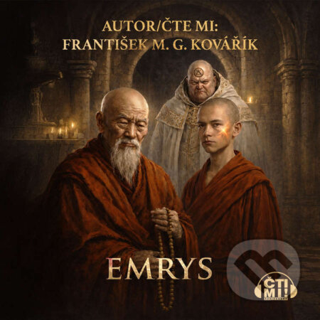 Audiokniha: Emrys (František M.G. Kovářík). Čti mi!, 2026 Audiokniha: Emrys (František M.G. Kovářík). Čti mi!, 2026