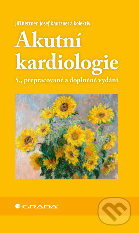 E-kniha: Akutní kardiologie (Jiří Kettner, Josef Kautzner a kolektiv). Grada, 2026 E-kniha: Akutní kardiologie (Jiří Kettner, Josef Kautzner a kolektiv). Grada, 2026
