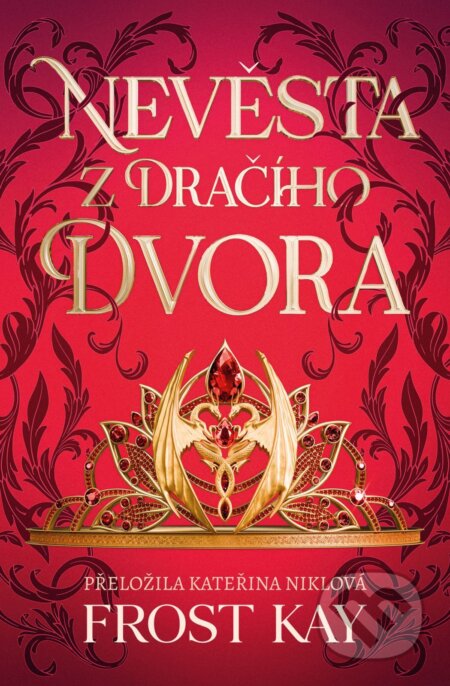 E-kniha: Nevěsta z Dračího dvora (Frost Kay). Mystery Press, 2026 E-kniha: Nevěsta z Dračího dvora (Frost Kay). Mystery Press, 2026