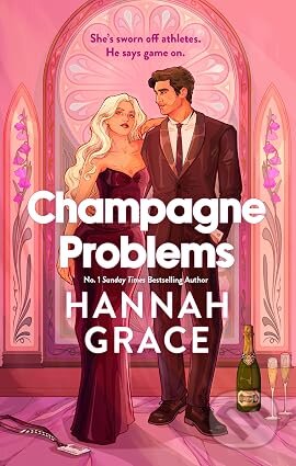 Kniha: Champagne Problems (Hannah Grace). Little, Brown Book Group, 2027 Kniha: Champagne Problems (Hannah Grace). Little, Brown Book Group, 2027