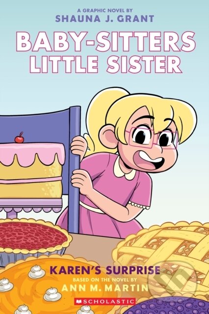Kniha: Karen's Surprise: A Graphic Novel (Ann M. Martin). Scholastic, 2026 Kniha: Karen's Surprise: A Graphic Novel (Ann M. Martin). Scholastic, 2026