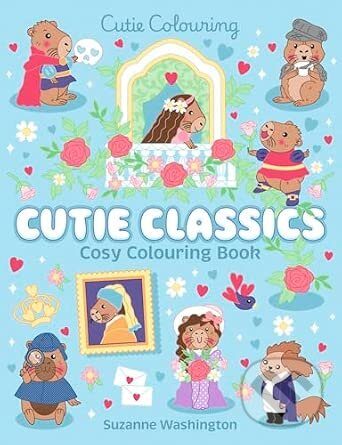 Kniha: Cutie Classics Cosy Colouring Book (Scholastic). Scholastic, 2026 Kniha: Cutie Classics Cosy Colouring Book (Scholastic). Scholastic, 2026
