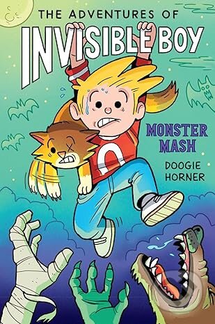 Kniha: The Adventures of Invisible Boy: Monster Mash (Doogie Horner). Scholastic, 2026 Kniha: The Adventures of Invisible Boy: Monster Mash (Doogie Horner). Scholastic, 2026