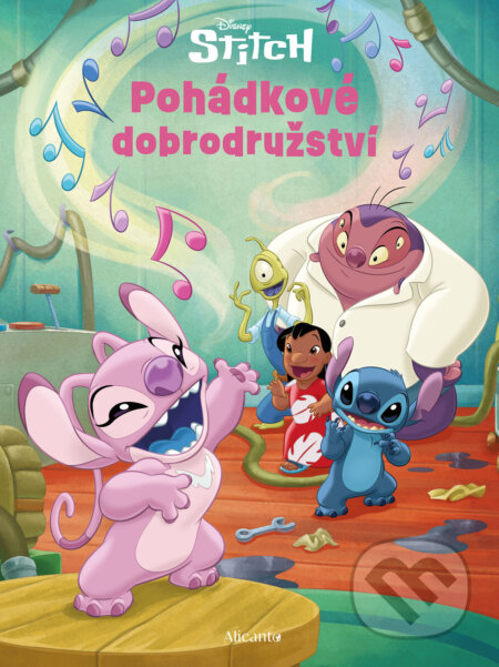 E-kniha: Stitch - Pohádkové dobrodružství (Autorský kolektív). Alicanto, 2026 E-kniha: Stitch - Pohádkové dobrodružství (Autorský kolektív). Alicanto, 2026
