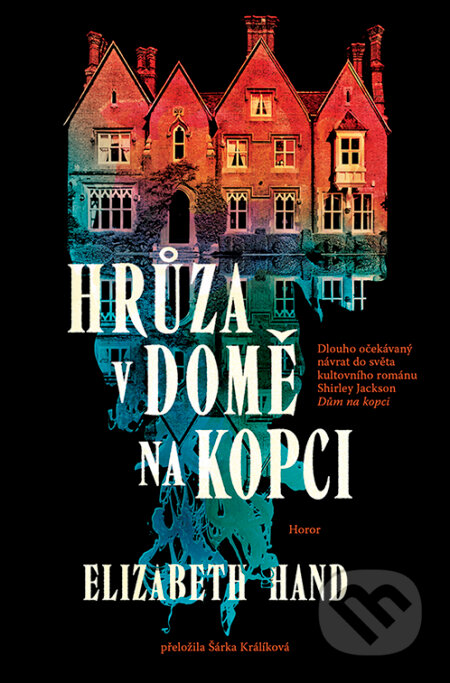 E-kniha: Hrůza v domě na kopci (Elizabeth Hand). Fobos, 2026 E-kniha: Hrůza v domě na kopci (Elizabeth Hand). Fobos, 2026