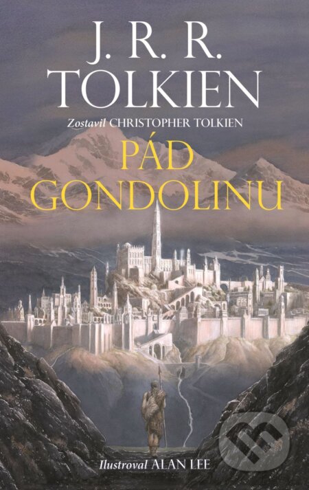 E-kniha: Pád Gondolinu (J. R. R. Tolkien). Slovart, 2026 E-kniha: Pád Gondolinu (J. R. R. Tolkien). Slovart, 2026