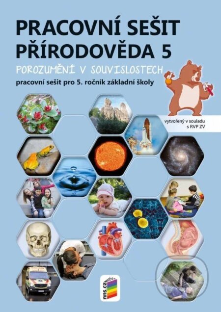 Kniha: Přírodověda 5 - Porozumění v souvislostech - Pracovní sešit RVP (Zdislava Nováková, Lenka Klinkovská a Magdalena Konečná). NNS, 2026 Kniha: Přírodověda 5 - Porozumění v souvislostech - Pracovní sešit RVP (Zdislava Nováková, Lenka Klinkovská a Magdalena Konečná). NNS, 2026