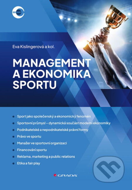 Kniha: Management a ekonomika sportu (Eva Kislingerová). Grada, 2026 Kniha: Management a ekonomika sportu (Eva Kislingerová). Grada, 2026