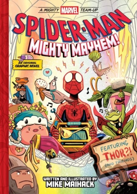 Kniha: Spider-Man: Mighty Mayhem! (A Mighty Marvel Team-Up) (Mike Maihack). ABRAMS, 2026 Kniha: Spider-Man: Mighty Mayhem! (A Mighty Marvel Team-Up) (Mike Maihack). ABRAMS, 2026