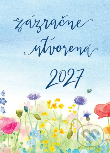 Diár pre veriacu ženu 2027: Zázračne utvorená (Miroslava Kilianová a Anna Berthotyová). Don Bosco, 2026 Diár pre veriacu ženu 2027: Zázračne utvorená (Miroslava Kilianová a Anna Berthotyová). Don Bosco, 2026