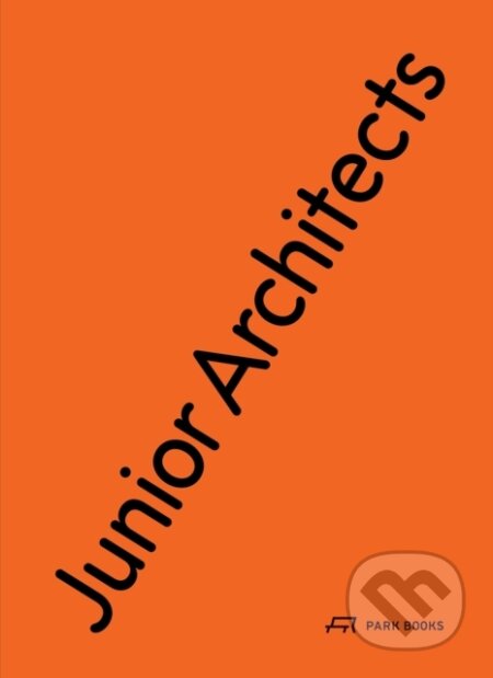 Kniha: Junior Architects (Anya Sirota a Suzanne Lettieri). Park Books, 2026 Kniha: Junior Architects (Anya Sirota a Suzanne Lettieri). Park Books, 2026