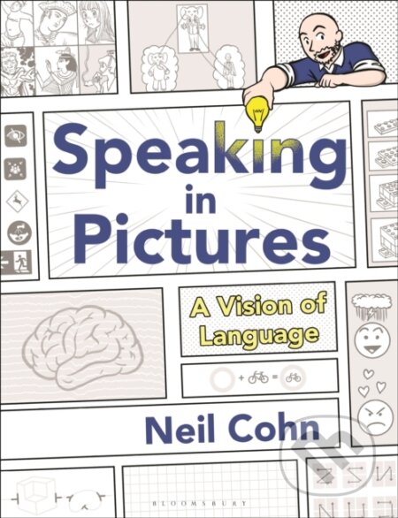 Kniha: Speaking in Pictures (Dr Neil (Tilburg University a The Netherlands) Cohn). Bloomsbury, 2026 Kniha: Speaking in Pictures (Dr Neil (Tilburg University a The Netherlands) Cohn). Bloomsbury, 2026
