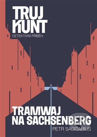 E-kniha: Tramwaj na Sachsenberg (Petr Sagitarius). Argo, 2026 E-kniha: Tramwaj na Sachsenberg (Petr Sagitarius). Argo, 2026