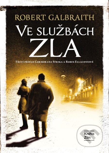 E-kniha: Ve službách zla (Robert Galbraith (pseudonym J. K. Rowlingové)). Kniha Zlín, 2026 E-kniha: Ve službách zla (Robert Galbraith (pseudonym J. K. Rowlingové)). Kniha Zlín, 2026