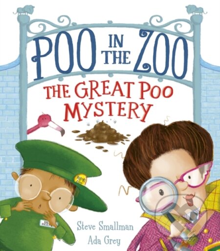 Kniha: Poo in the Zoo: The Great Poo Mystery (Steve Smallman). Little Tiger, 2020 Kniha: Poo in the Zoo: The Great Poo Mystery (Steve Smallman). Little Tiger, 2020