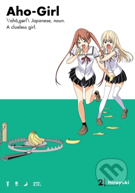 Kniha: Aho-girl: A Clueless Girl 2 (Hiroyuki). Kodansha Comics, 2017 Kniha: Aho-girl: A Clueless Girl 2 (Hiroyuki). Kodansha Comics, 2017