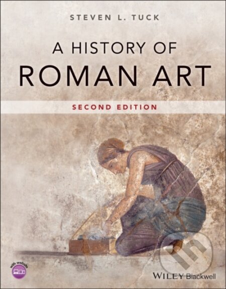 Kniha: A History of Roman Art (Steven L. Tuck). Wiley-Blackwell, 2021 Kniha: A History of Roman Art (Steven L. Tuck). Wiley-Blackwell, 2021