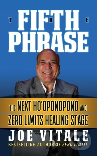 Kniha: The Fifth Phrase (Joe Vitale). G&D Media, 2021 Kniha: The Fifth Phrase (Joe Vitale). G&D Media, 2021