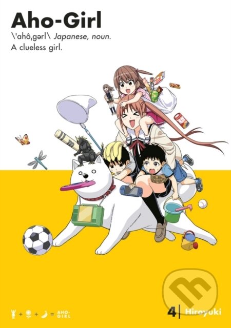 Kniha: Aho-girl: A Clueless Girl 4 (Hiroyuki). Kodansha Comics, 2017 Kniha: Aho-girl: A Clueless Girl 4 (Hiroyuki). Kodansha Comics, 2017