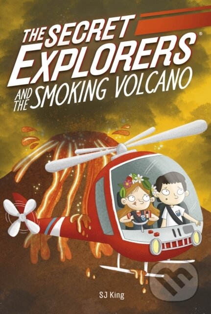 Kniha: The Secret Explorers and the Smoking Volcano (Sj King). , 2021 Kniha: The Secret Explorers and the Smoking Volcano (Sj King). , 2021