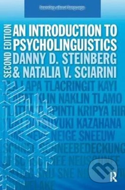Kniha: An Introduction to Psycholinguistics (Danny Steinberg a Natalia Sciarini). Routledge, 2017 Kniha: An Introduction to Psycholinguistics (Danny Steinberg a Natalia Sciarini). Routledge, 2017