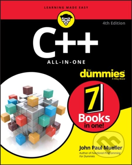 Kniha: C++ All-in-One For Dummies (John Paul Mueller). , 2021 Kniha: C++ All-in-One For Dummies (John Paul Mueller). , 2021