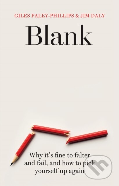 Kniha: Blank (Giles Paley-Phillips a Jim Daly). Quadrille, 2021 Kniha: Blank (Giles Paley-Phillips a Jim Daly). Quadrille, 2021