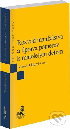 Kniha: Rozvod manželstva a úprava pomerov k maloletým deťom (Zuzana Vlková a Tamara Čipková). C. H. Beck, 2026 Kniha: Rozvod manželstva a úprava pomerov k maloletým deťom (Zuzana Vlková a Tamara Čipková). C. H. Beck, 2026