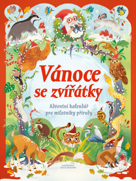 Kniha: Vánoce se zvířátky (Giulia Dragone). Drobek, 2026 Kniha: Vánoce se zvířátky (Giulia Dragone). Drobek, 2026