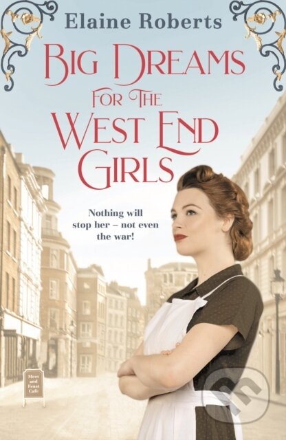 Kniha: Big Dreams for the West End Girls (Elaine Roberts). Aria, 2021 Kniha: Big Dreams for the West End Girls (Elaine Roberts). Aria, 2021
