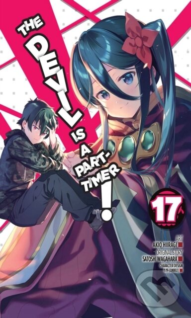 Kniha: The Devil Is a Part-Timer!, Vol. 17 (manga) (Akio Hiiragi, Satoshi Wagahara, Kevin Gifford a Brandon Bovia). Yen Press, 2021 Kniha: The Devil Is a Part-Timer!, Vol. 17 (manga) (Akio Hiiragi, Satoshi Wagahara, Kevin Gifford a Brandon Bovia). Yen Press, 2021