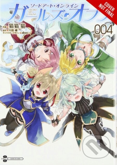 Kniha: Sword Art Online: Girls' Ops, Vol. 4 (Neko Nekobyou a Reki Kawahara). Yen Press, 2017 Kniha: Sword Art Online: Girls' Ops, Vol. 4 (Neko Nekobyou a Reki Kawahara). Yen Press, 2017