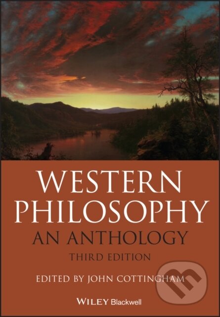 Kniha: Western Philosophy (J G (Ed) Cottingham). Wiley-Blackwell, 2021 Kniha: Western Philosophy (J G (Ed) Cottingham). Wiley-Blackwell, 2021
