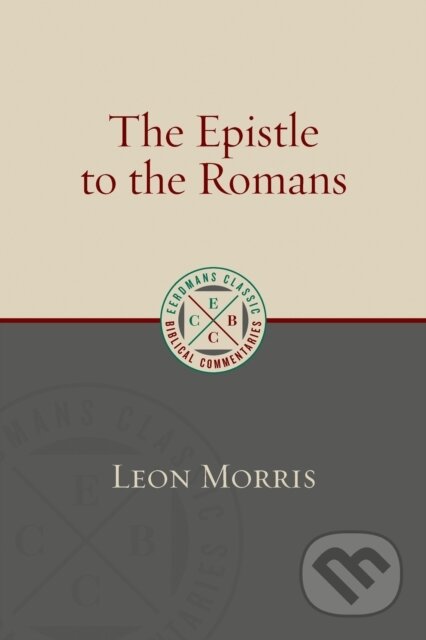 Kniha: Epistle to the Romans (Morris Leon). , 2018 Kniha: Epistle to the Romans (Morris Leon). , 2018