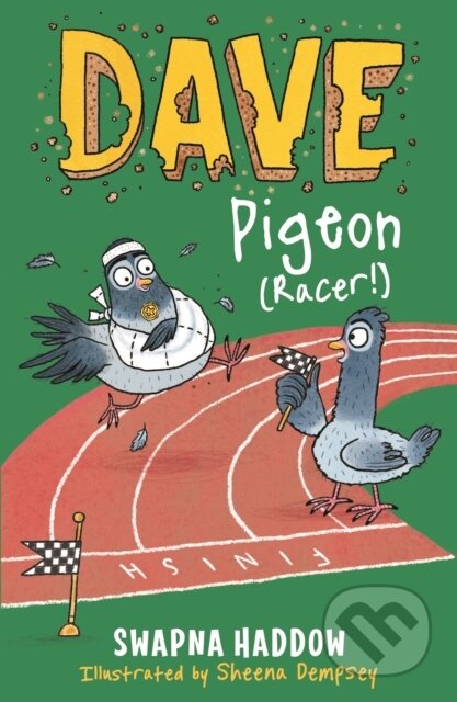 Kniha: Dave Pigeon (Racer!) (Swapna Haddow). Faber and Faber, 2018 Kniha: Dave Pigeon (Racer!) (Swapna Haddow). Faber and Faber, 2018