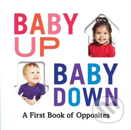 Kniha: Baby Up, Baby Down (Abrams Appleseed). Abrams Appleseed, 2020 Kniha: Baby Up, Baby Down (Abrams Appleseed). Abrams Appleseed, 2020