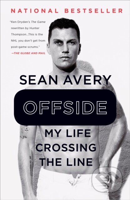 Kniha: Offside (Michael McKinley a Sean Avery). , 2018 Kniha: Offside (Michael McKinley a Sean Avery). , 2018
