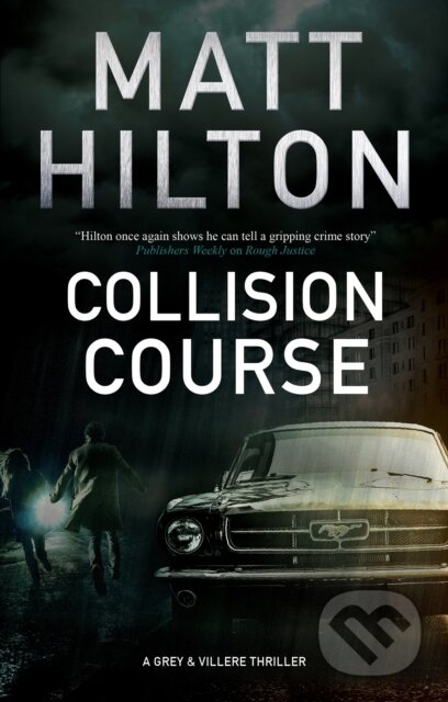 Kniha: Collision Course (Matt Hilton). Severn House, 2020 Kniha: Collision Course (Matt Hilton). Severn House, 2020