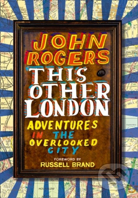 Kniha: This Other London (John Rogers). HarperCollins, 2018 Kniha: This Other London (John Rogers). HarperCollins, 2018