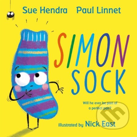 Kniha: Simon Sock (Paul Linnet a Sue Hendra). Hodder Children's Books, 2018 Kniha: Simon Sock (Paul Linnet a Sue Hendra). Hodder Children's Books, 2018