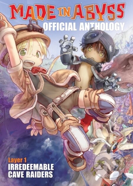Kniha: Made in Abyss Official Anthology - Layer 1: Irredeemable Cave Raiders (Akihito Tsukushi). Seven Seas, 2020 Kniha: Made in Abyss Official Anthology - Layer 1: Irredeemable Cave Raiders (Akihito Tsukushi). Seven Seas, 2020