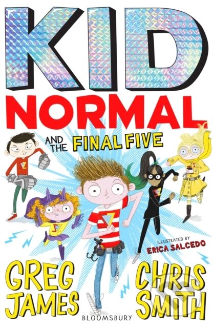 Kniha: Kid Normal and the Final Five (Chris Smith a Greg James). Bloomsbury, 2020 Kniha: Kid Normal and the Final Five (Chris Smith a Greg James). Bloomsbury, 2020