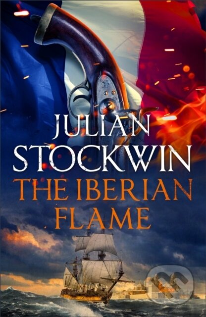 Kniha: The Iberian Flame (Julian Stockwin). Hodder Paperback, 2018 Kniha: The Iberian Flame (Julian Stockwin). Hodder Paperback, 2018