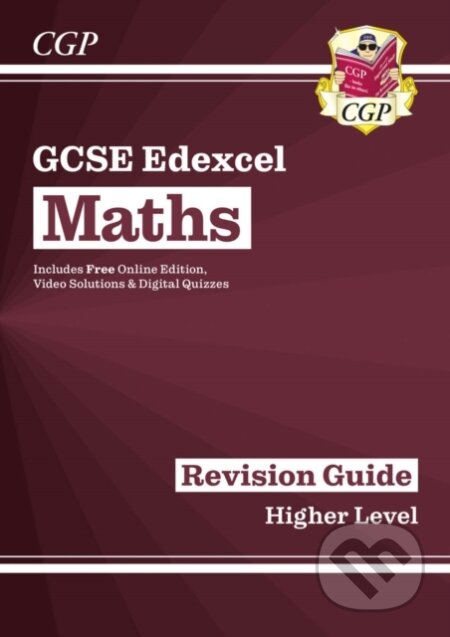 Kniha: GCSE Maths Edexcel Revision Guide: Higher inc Online Edition, Videos & Quizzes (Richard Parsons a CGP Books). Coordination Group Publications Ltd (CGP), 2020 Kniha: GCSE Maths Edexcel Revision Guide: Higher inc Online Edition, Videos & Quizzes (Richard Parsons a CGP Books). Coordination Group Publications Ltd (CGP), 2020