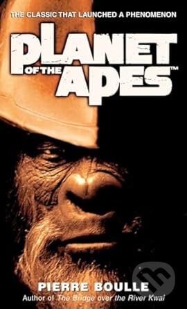 Kniha: Planet of the Apes (Pierre Boulle). Vintage, 2011 Kniha: Planet of the Apes (Pierre Boulle). Vintage, 2011