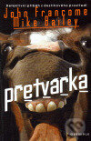 Kniha: Přetvářka (John Francome). Olympia, 2006 Kniha: Přetvářka (John Francome). Olympia, 2006