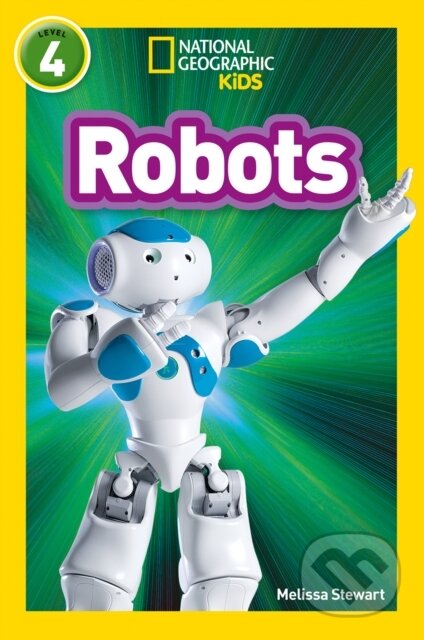 Kniha: Robots (Melissa Stewart a National Geographic Kids). Collins, 2018 Kniha: Robots (Melissa Stewart a National Geographic Kids). Collins, 2018